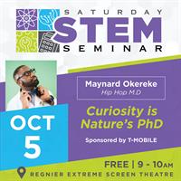 Saturday STEM Seminar - 'Curiosity is Nature’s PhD' Presented by Maynard Okereke