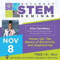 Saturday STEM Seminar - 'Power Up! The Basics of Electricity and Engineering'