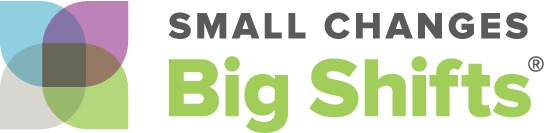 Small Changes Big Shifts Co.