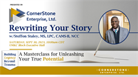 Rewriting Your Story, presented by CornerStone Enterprise