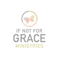 If Not For Grace Ministries