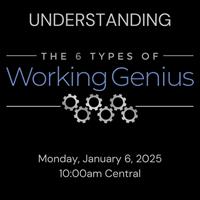 The 6 Types of Working Genius