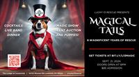 Lucky 13 Rescue Presents “Magical Tails, 8 Wagnificent Years of Rescue - A Benefit Show and Silent Auction”