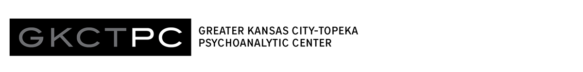 Greater Kansas City-Topeka Psychoanalytic Center Greater Kansas City-Topeka Psychoanalytic Center