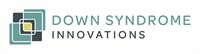 Down Syndrome Innovations