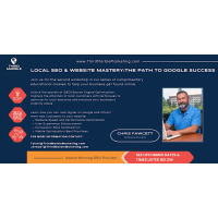 LOCAL SEO & WEBSITE: MASTERY: THE PATH TO GOOGLE SUCCESS - Third Marble Marketing Quarterly Workshop