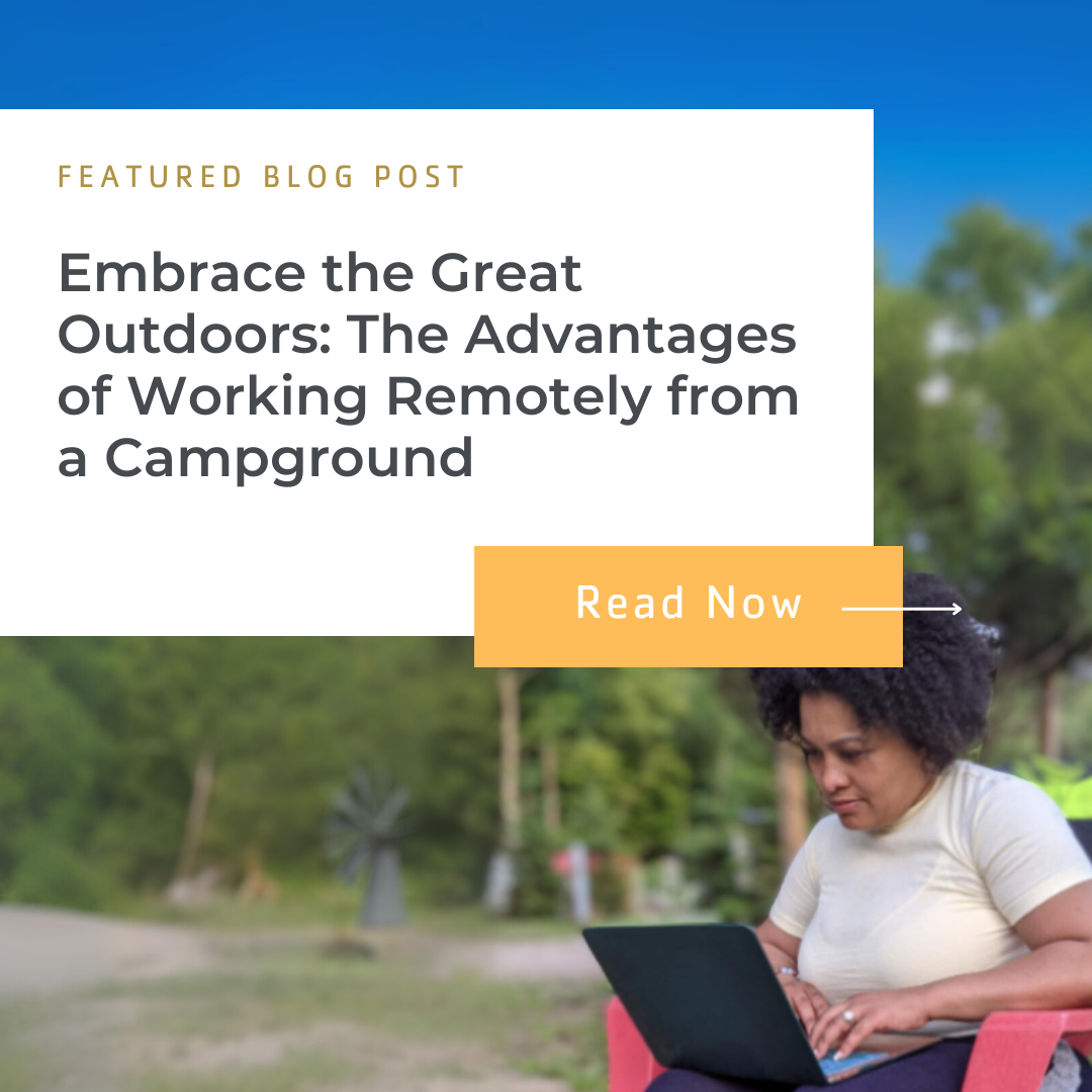 Image for Embrace the Great Outdoors: The Advantages of Working Remotely from a Campground