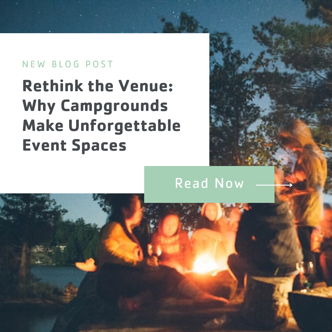 Rethink the Venue: Why Campgrounds Make Unforgettable Event Spaces