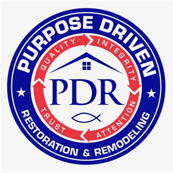 Purpose Driven Restoration & Remodeling Purpose Driven Restoration & Remodeling
