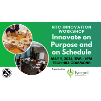 NTC Innovation Workshop - Innovate on Purpose and on Schedule