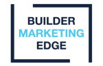 Builder Marketing Edge Builder Marketing Edge