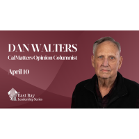 East Bay Leadership Series | Dan Walters