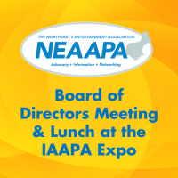 NEAAPA Board of Directors Meeting & Lunch at the IAAPA Expo