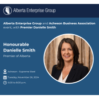 Premier Danielle Smith- Alberta Enterprise Group & Acheson Business Association