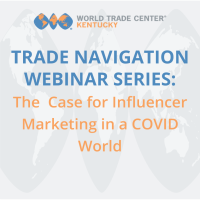 Trade Navigation Webinar Series: The Case for Influencer Marketing in a COVID World 