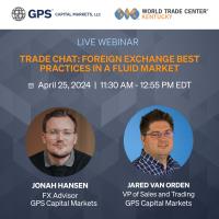 Trade Chat: Foreign Exchange Best Practices in a Fluid Market