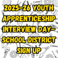 2025-26 Youth Apprenticeship Interview Day-School District Sign Up