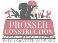 Prosser Construction (Handyman, Maintenance, Investments)