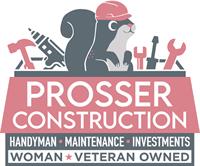 Prosser Construction (Handyman, Maintenance, Investments)