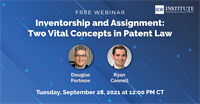 Free Webinar: Inventorship and Assignment: Two Vital Concepts in Patent Law