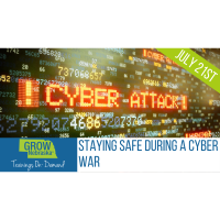 July 21st | Staying Safe During A Cyber War