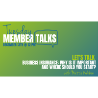December 13th | Tuesday Member Talks | Business Insurance: Why is it important and where should you start?