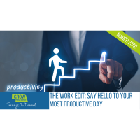 March 23rd | The Work Edit: Say Hello to Your Most Productive Day