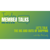  April 11th | Tuesday Member Talks | The Ins and Outs of Shipping