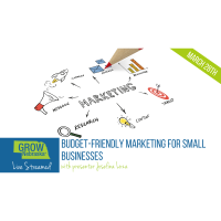 March 28, 2024 | Webinar Livestream | Budget-Friendly Marketing for Small Businesses