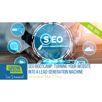 April 18, 2024 | Webinar Livestream | SEO Bootcamp: Turning Your Website into a Lead-Generation Machine