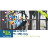 August 15, 2024 | Webinar Livestream | Building Business with Social Media