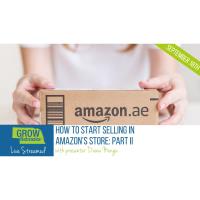 September 18, 2024 | Webinar Livestream | How to start selling in Amazon’s store: Part II