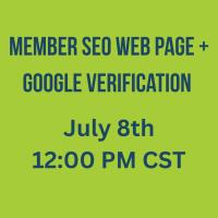 July 2025 | Member SEO Web Page + Google Verification | 12pm Group Training