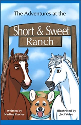 The Adventures at the Short & Sweet Ranch 