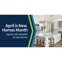 April is New Homes Month - 5 Benefits of New Home Construction