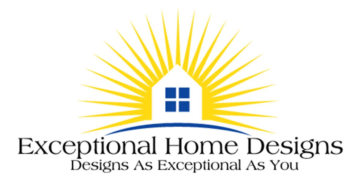 Exceptional Home Designs, Inc. Exceptional Home Designs, Inc.
