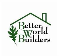 Better World Builders, LLC