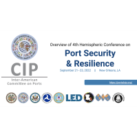 Overview of 4th Hemispheric Conference on Port Security & Resilience