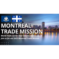 World Trade Center New Orleans Montreal Trade Mission