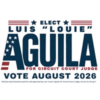 Louie for Judge (Vote Aguila)