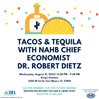 General Membership Meeting - Tacos & Tequila with NAHB Chief Economist Dr. Robert Dietz