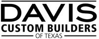 Davis Custom Builders of Texas, LLC