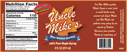 Uncle Mike's Traditional Maple Syrup featured at the Wisconsin State Fair three times.  Available in 8, 16 and 32 oz as well as gallons.
