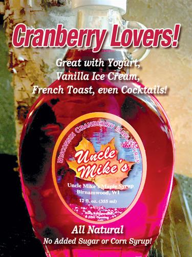 Try our 100% natural Wisconsin Cranberry Maple Syrup