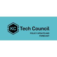 KC Tech Council Policy Update and Forecast