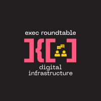 Exec Roundtable | Digital Infrastructure