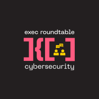 Exec Roundtable | Cybersecurity