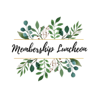 Membership Luncheon - April 11, 2024
