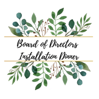Membership Dinner & Installation of 2025 Board of Directors