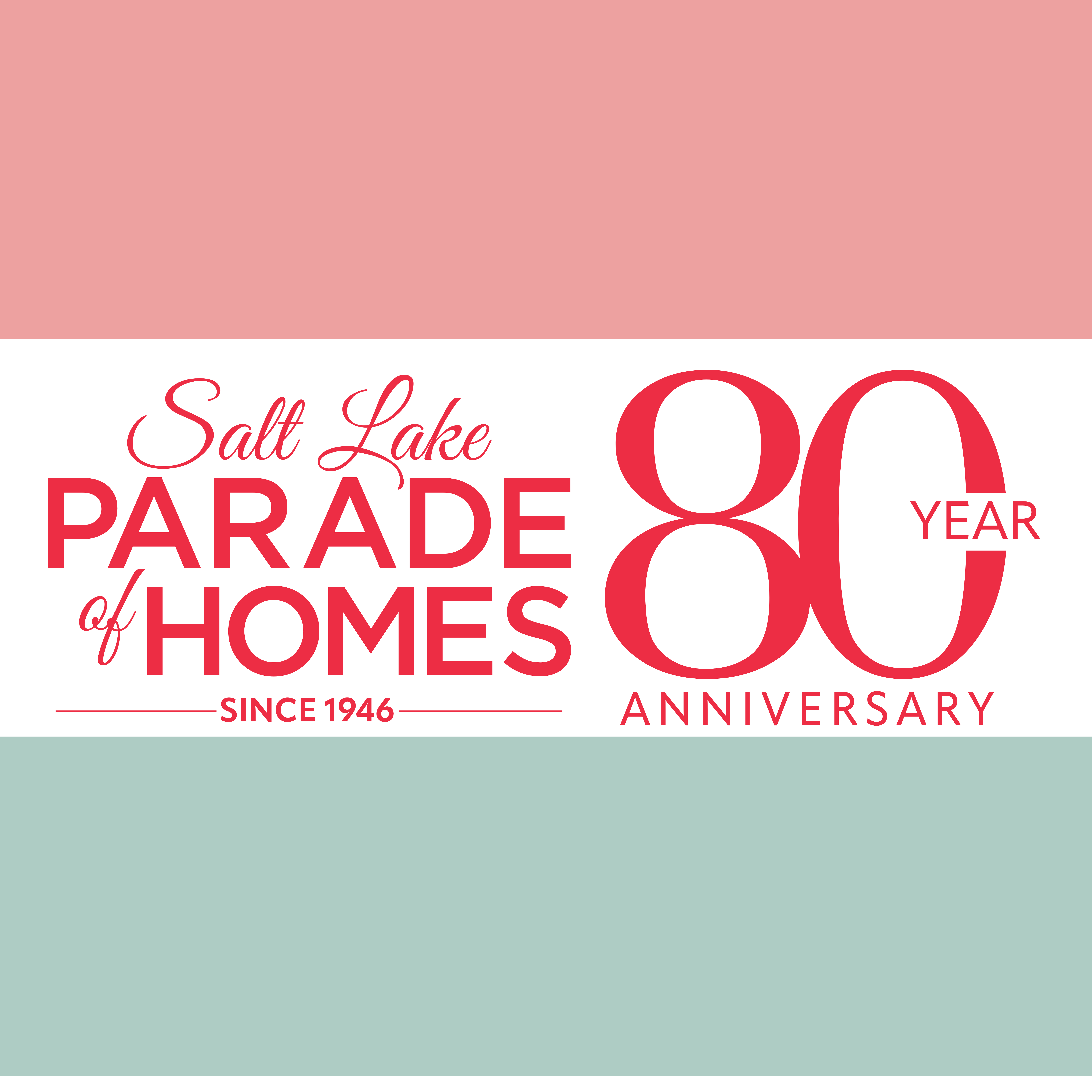 Image for 80th Anniversary of the Salt Lake Parade of Homes!